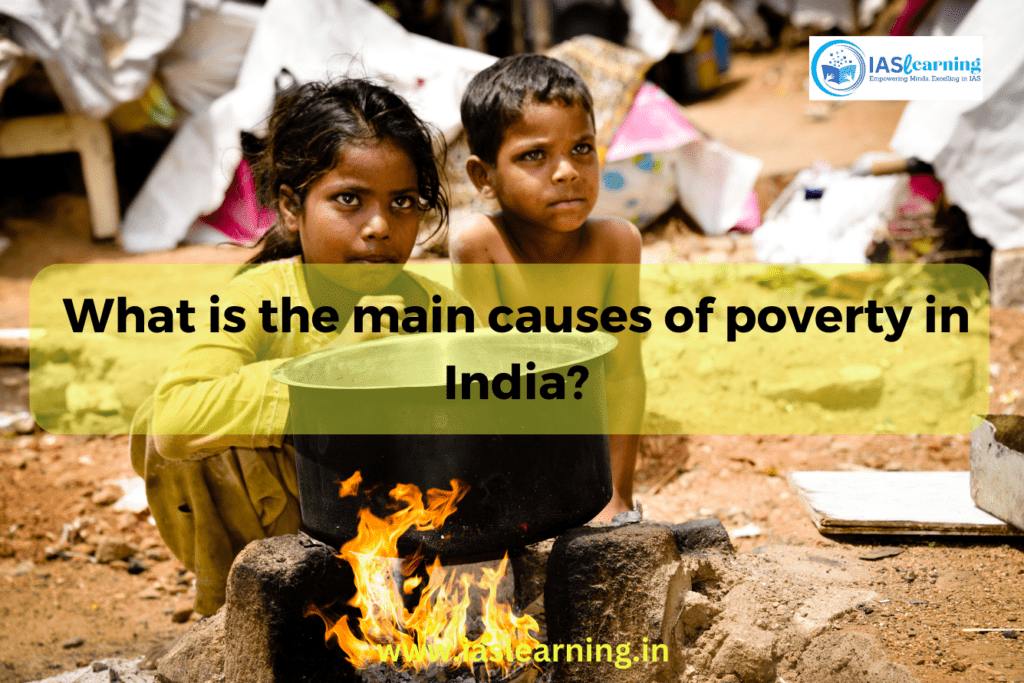 What is the main causes of poverty in India?