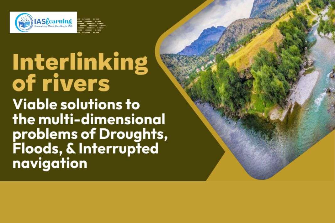 Interlinking Of Rivers :Nature's Puzzle Solving Global Water Woes With ...