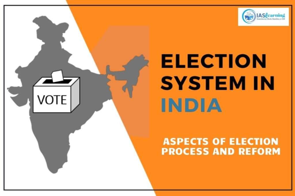 Aspects of the Election Process and Reform in India