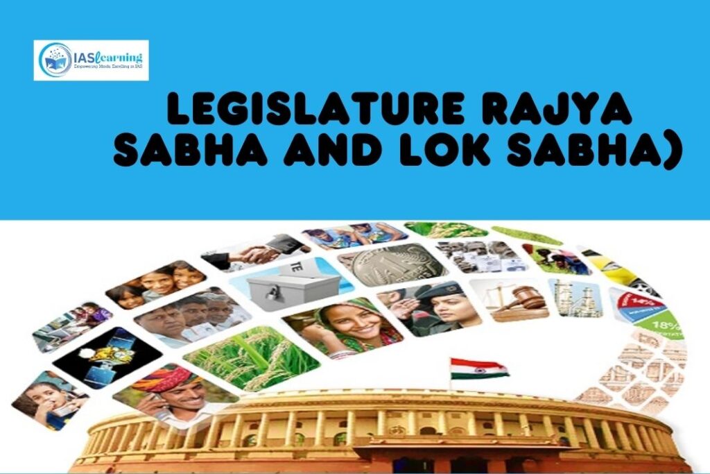 Lok Sabha and Rajya Sabha