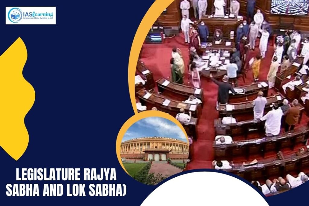 Lok Sabha and Rajya Sabha