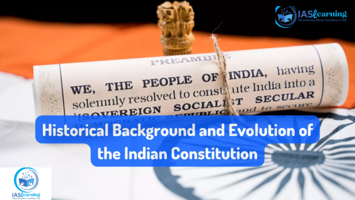 Understand Indian Constitution And Historical Background