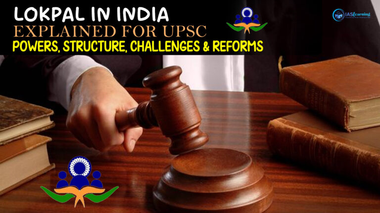 🏛️ Lokpal in India – Explained for UPSC | Powers, Structure, Challenges & Reforms