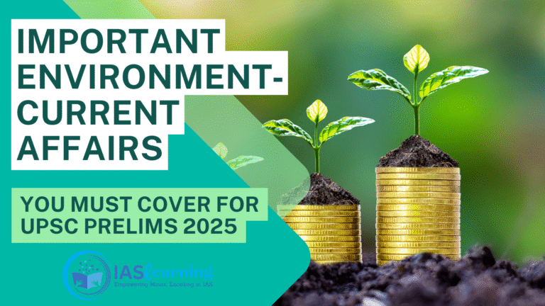 Environment Current Affairs Updates for UPSC IAS Prelims 2026 Examination