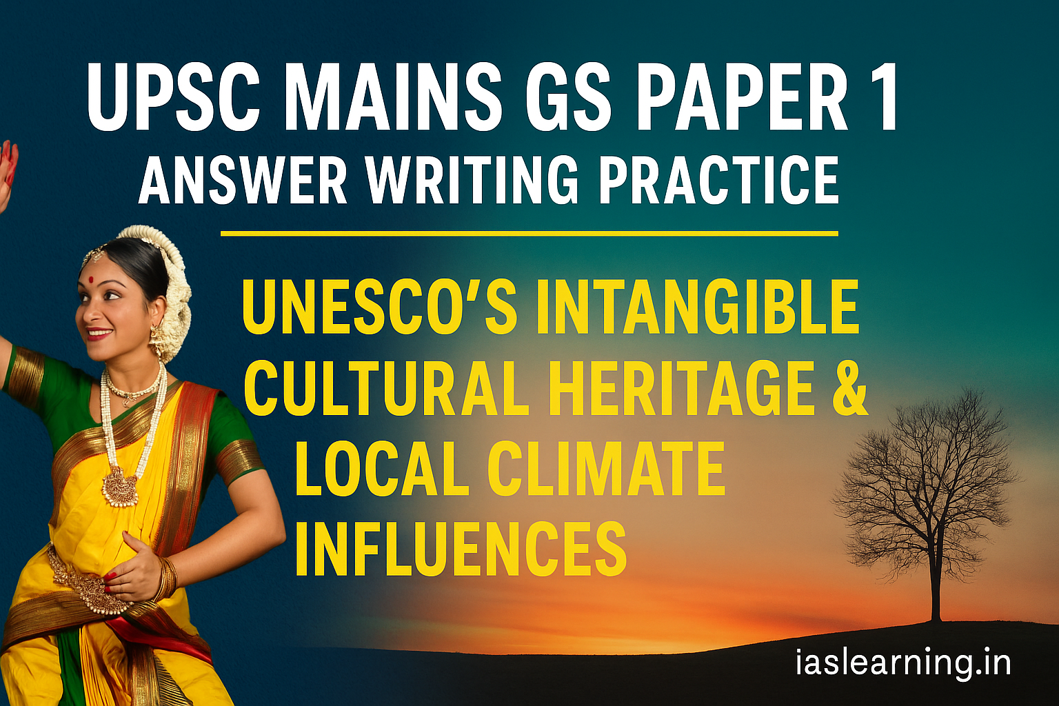 UPSC Mains GS Paper 1 Answer Writing Practice